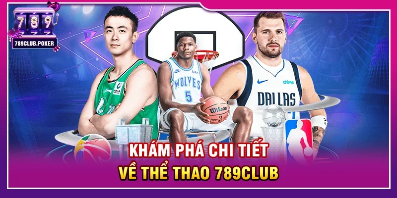 Khám Phá Chi Tiết Về Thể thao 789club 