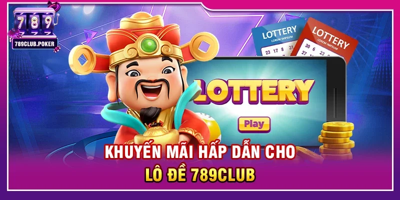 Lô Đề 789Club – Giải Trí Số Hóa Hiện Đại Siêu Hấp Dẫn